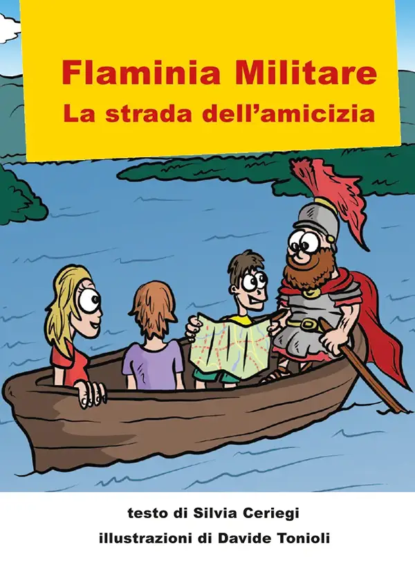 copertina libro illustrato Flaminia Militare la strada della amicizia
